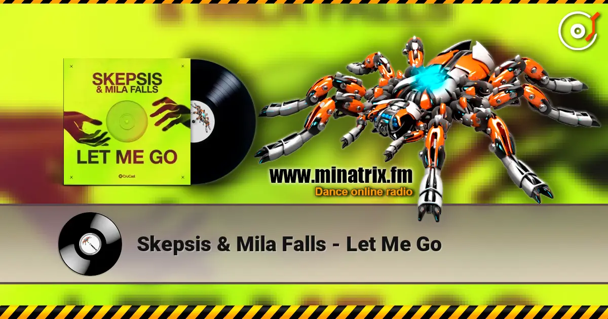 Skepsis & Mila Falls - Let Me Go жоғары сапада онлайн тыңдау | Minatrix.FM
