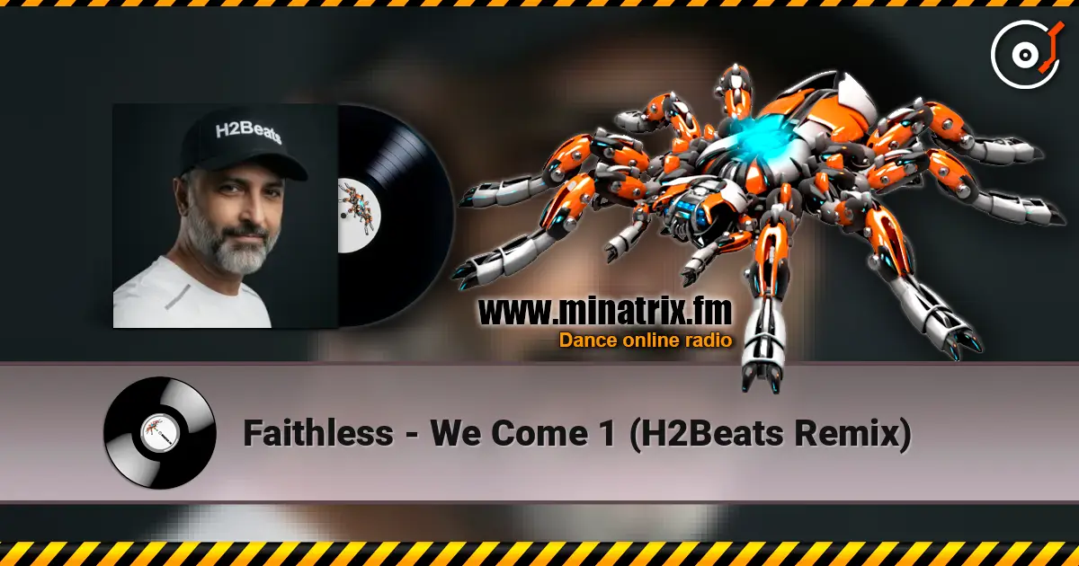 Faithless - We Come 1 (H2Beats Remix) жоғары сапада онлайн тыңдау | Minatrix.FM