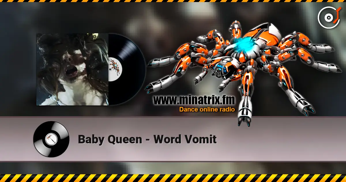 Baby Queen - Word Vomit жоғары сапада онлайн тыңдау | Minatrix.FM