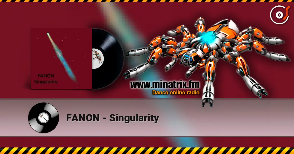FANON - Singularity жоғары сапада онлайн тыңдау | Minatrix.FM