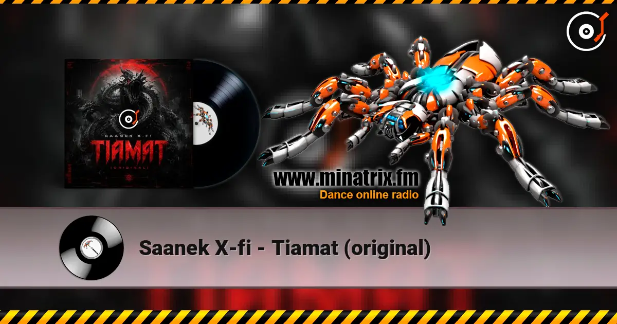 Saanek X-fi - Tiamat (original) жоғары сапада онлайн тыңдау | Minatrix.FM