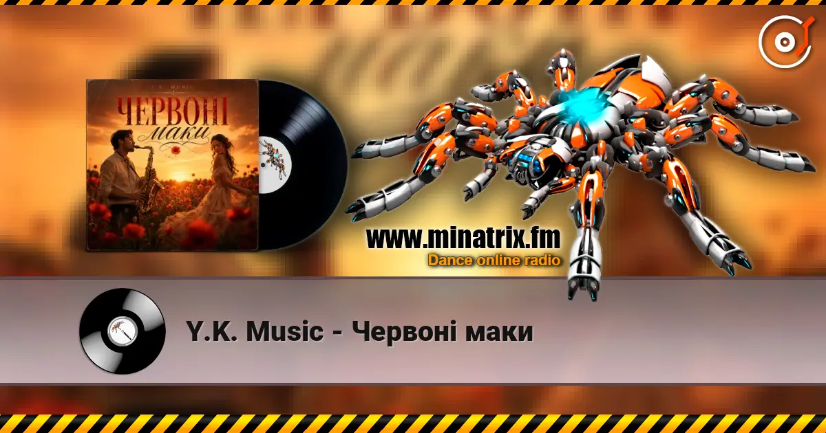 Y.K. Music - Червоні маки жоғары сапада онлайн тыңдау | Minatrix.FM