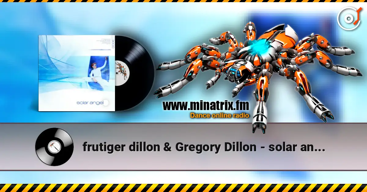 frutiger dillon & Gregory Dillon - solar angel жоғары сапада онлайн тыңдау | Minatrix.FM