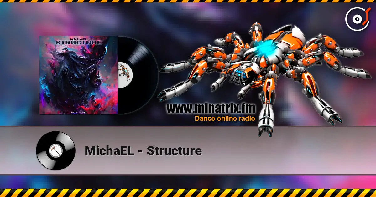 MichaEL - Structure жоғары сапада онлайн тыңдау | Minatrix.FM