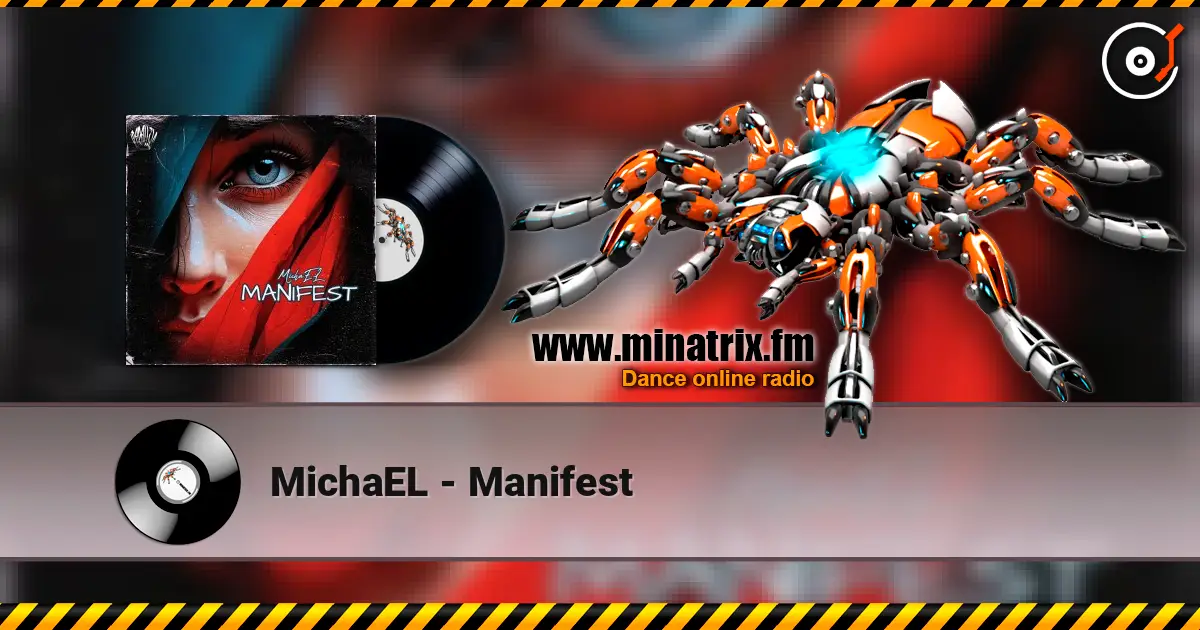 MichaEL - Manifest жоғары сапада онлайн тыңдау | Minatrix.FM