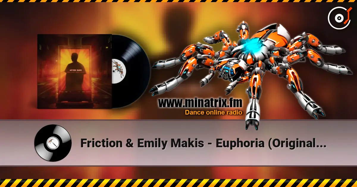 Friction & Emily Makis - Euphoria (Original Mix) жоғары сапада онлайн тыңдау | Minatrix.FM