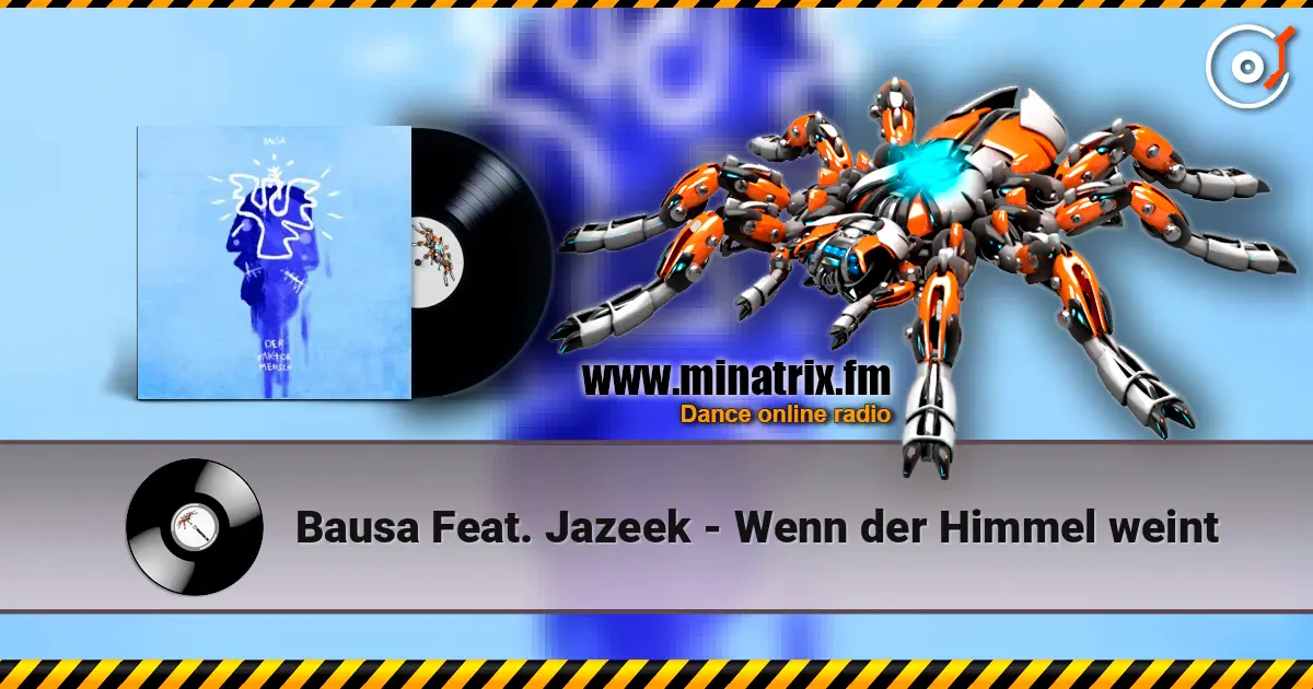 Bausa Feat. Jazeek - Wenn der Himmel weint жоғары сапада онлайн тыңдау | Minatrix.FM