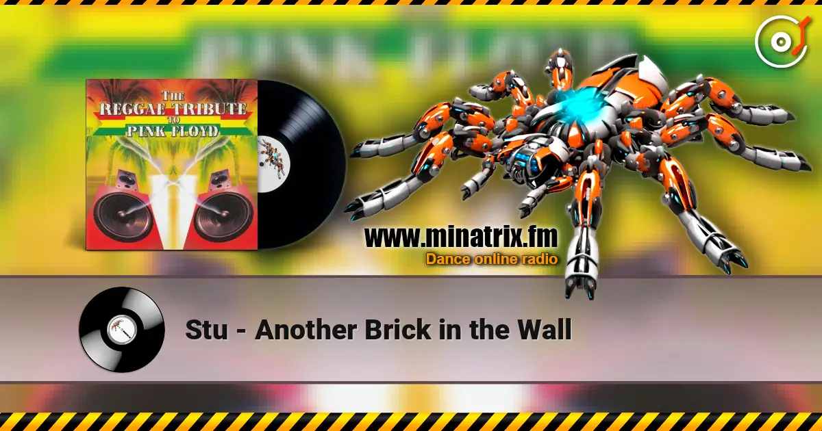 Stu - Another Brick in the Wall жоғары сапада онлайн тыңдау | Minatrix.FM