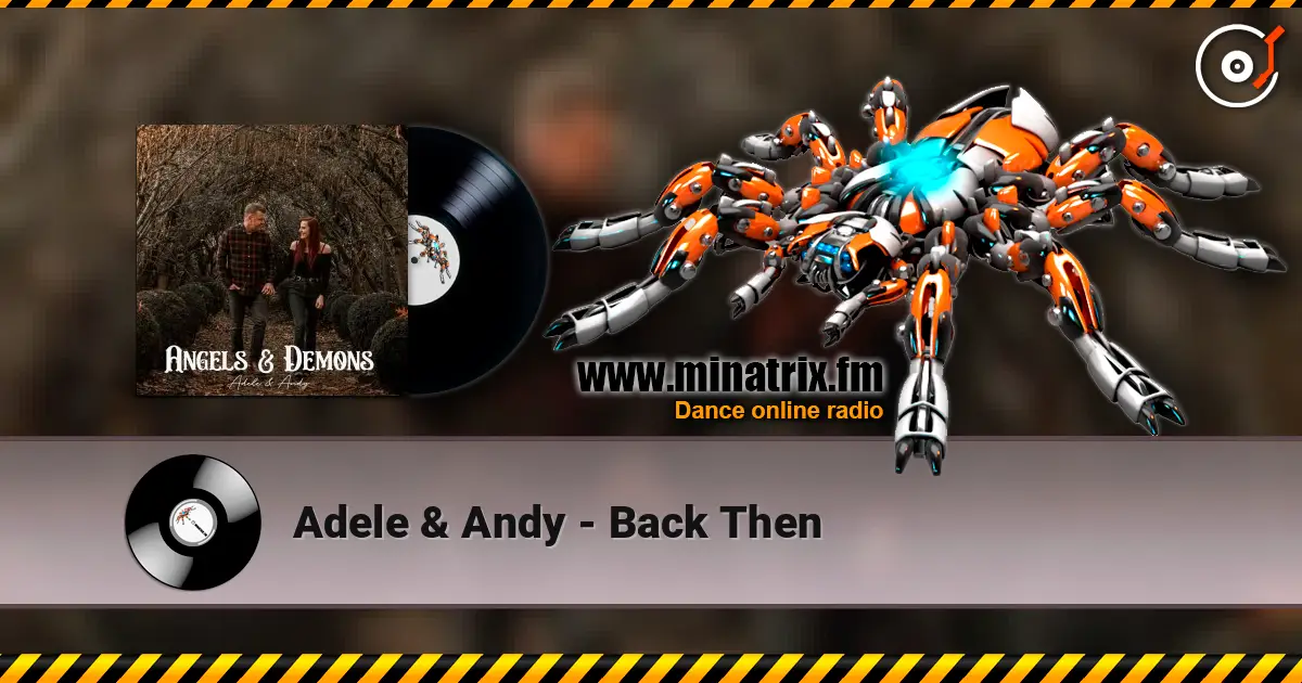 Adele & Andy - Back Then жоғары сапада онлайн тыңдау | Minatrix.FM
