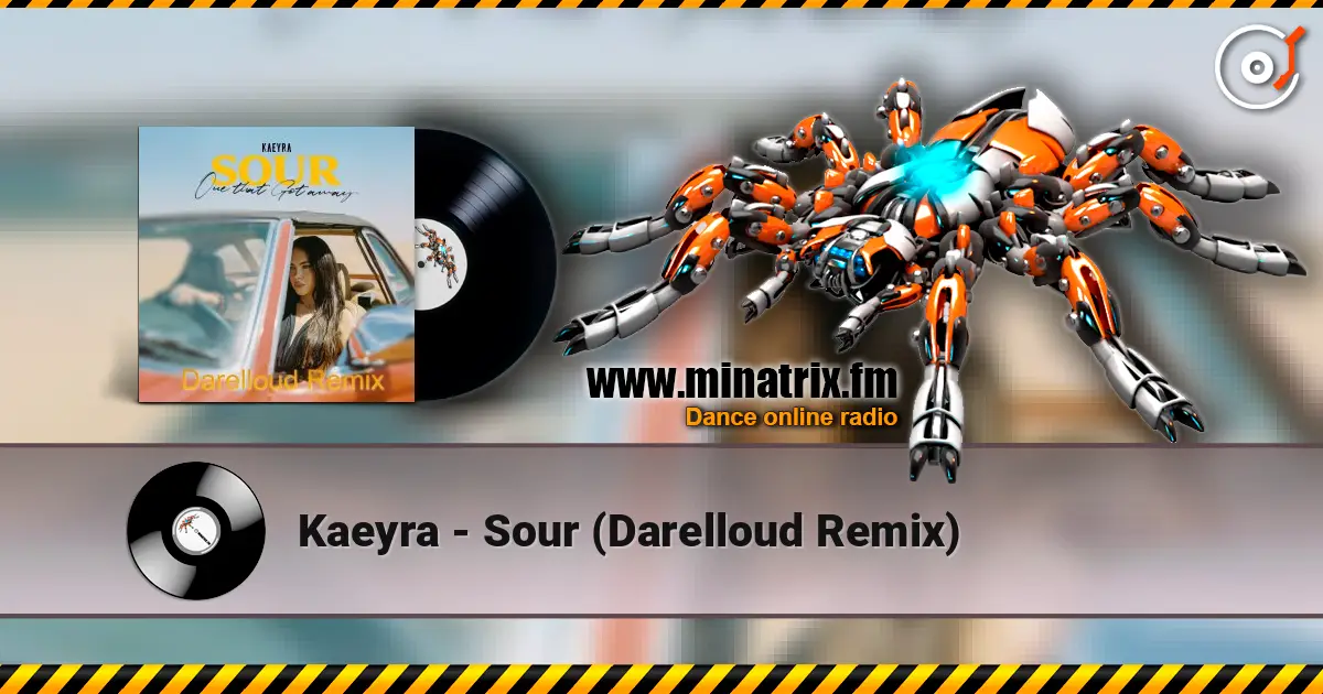 Kaeyra - Sour (Darelloud Remix) жоғары сапада онлайн тыңдау | Minatrix.FM