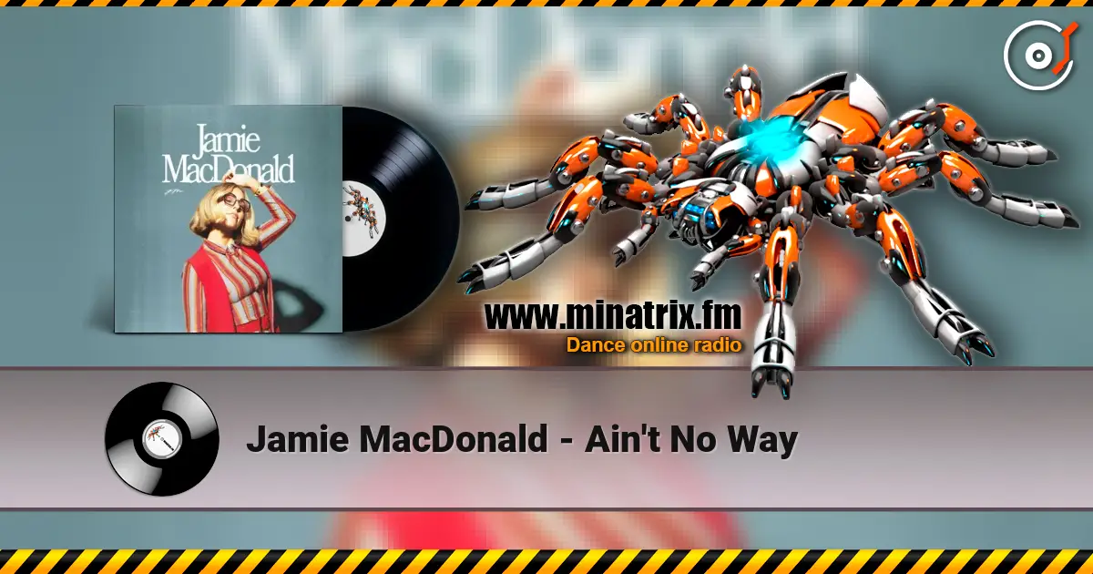 Jamie MacDonald - Ain't No Way жоғары сапада онлайн тыңдау | Minatrix.FM