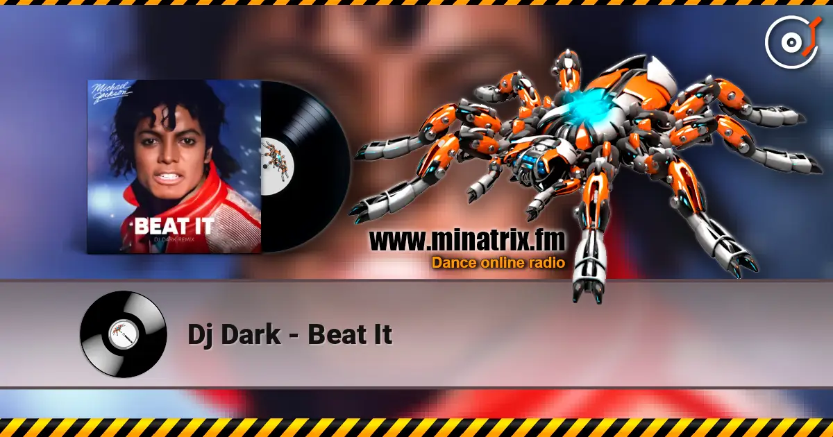 Dj Dark - Beat It жоғары сапада онлайн тыңдау | Minatrix.FM