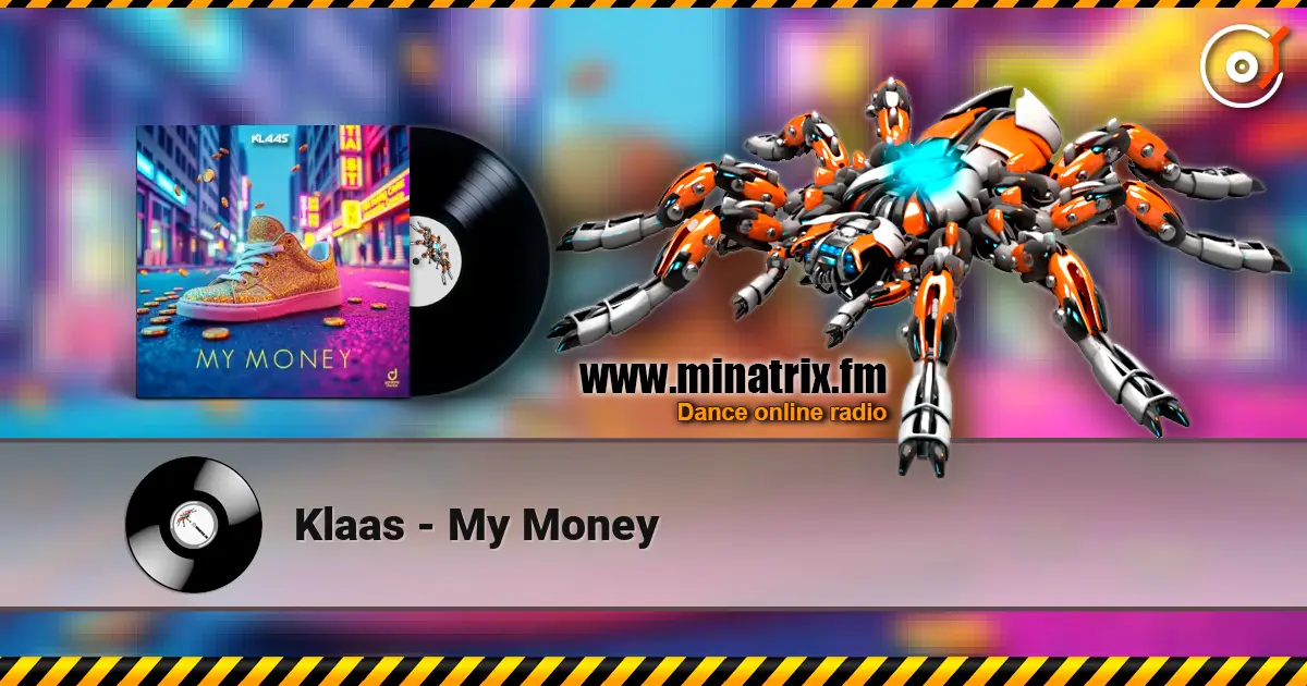 Klaas - My Money жоғары сапада онлайн тыңдау | Minatrix.FM