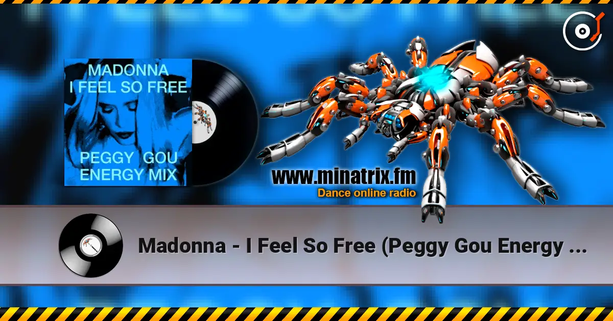 Madonna - I Feel So Free (Peggy Gou Energy Mix) жоғары сапада онлайн тыңдау | Minatrix.FM