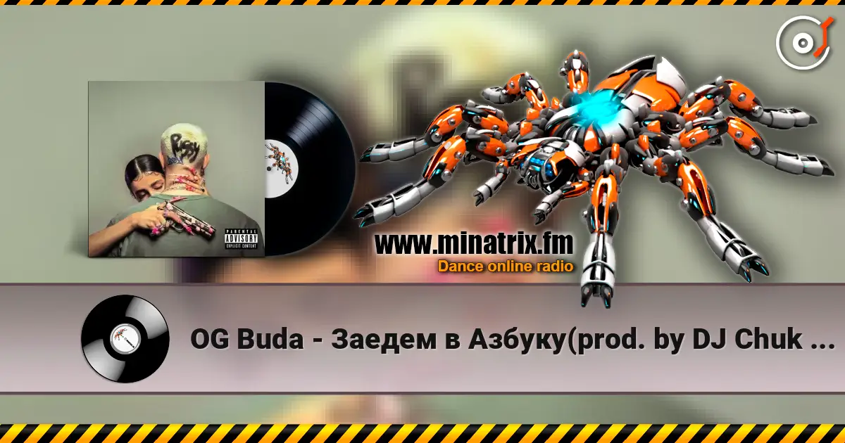 OG Buda - Заедем в Азбуку(prod. by DJ Chuk & Blowlee & Keelondn) жоғары сапада онлайн тыңдау | Minatrix.FM