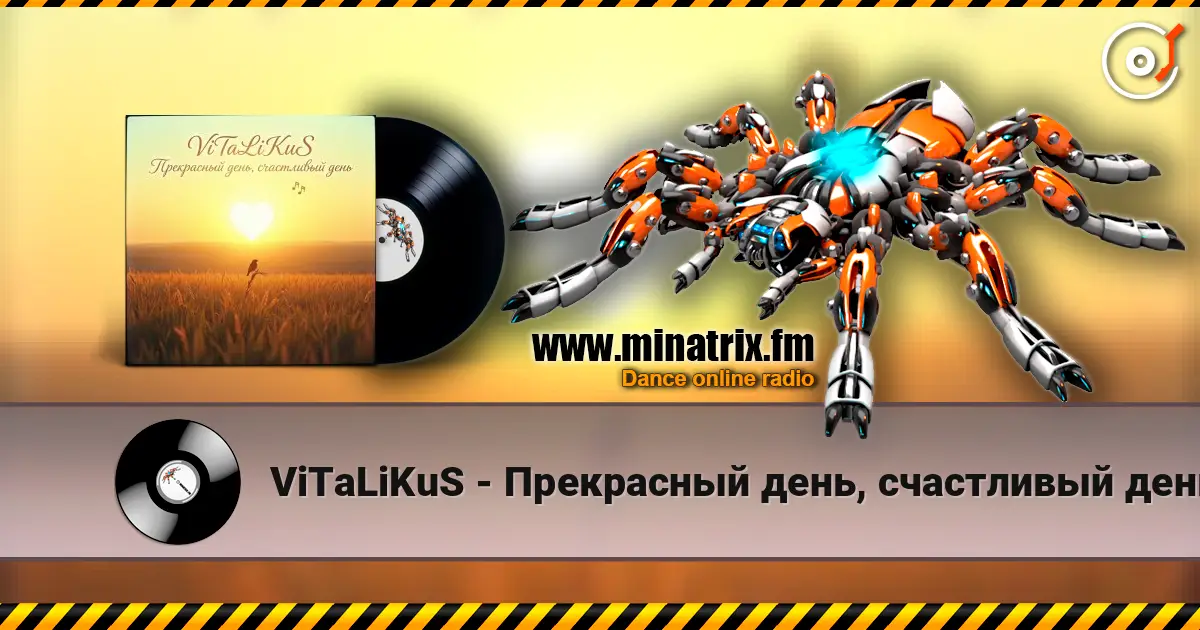 ViTaLiKuS - Прекрасный день, счастливый день… жоғары сапада онлайн тыңдау | Minatrix.FM