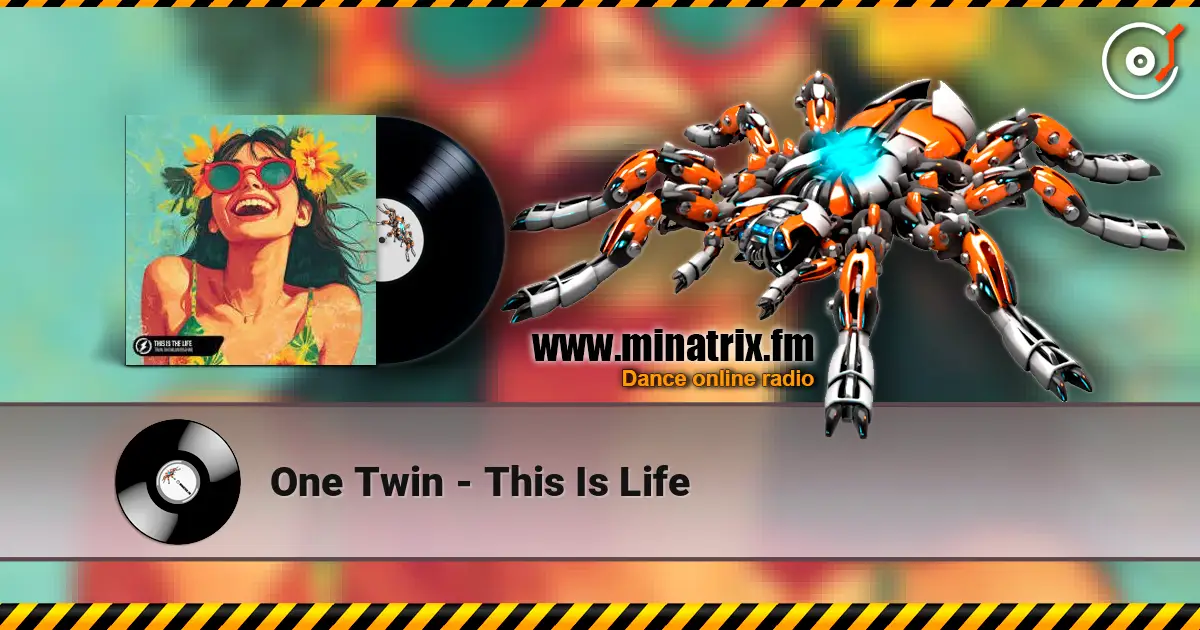 One Twin - This Is Life жоғары сапада онлайн тыңдау | Minatrix.FM
