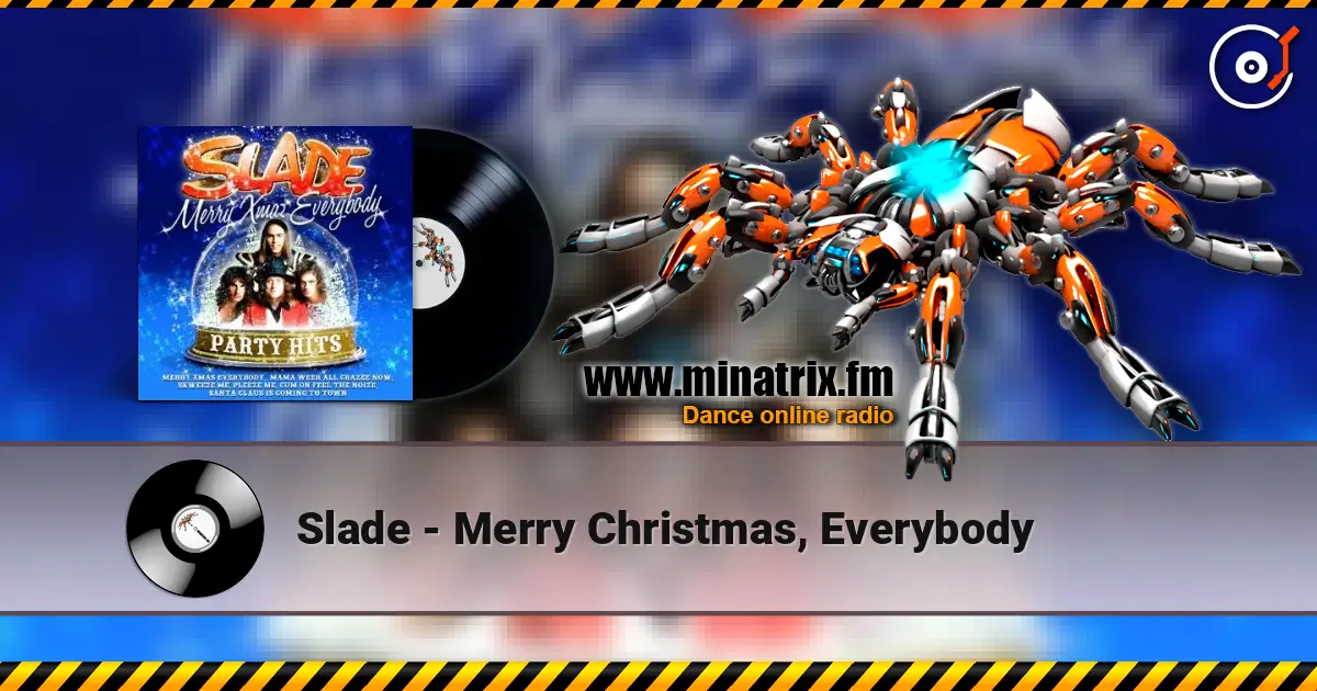Slade - Merry Christmas, Everybody жоғары сапада онлайн тыңдау | Minatrix.FM