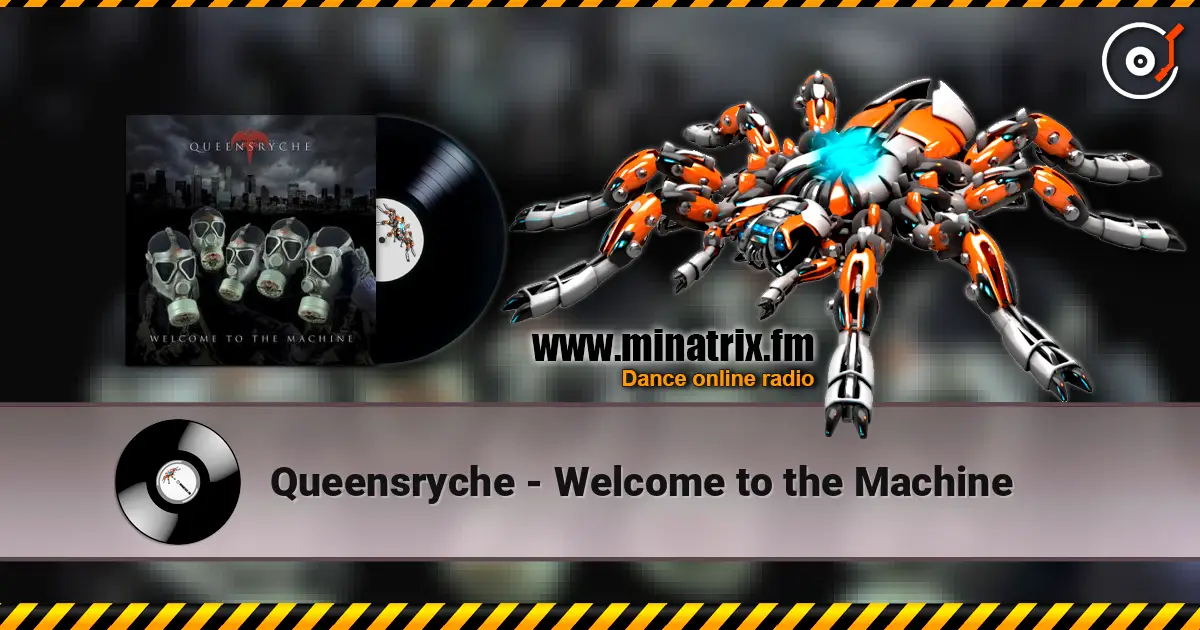 Queensryche - Welcome to the Machine жоғары сапада онлайн тыңдау | Minatrix.FM