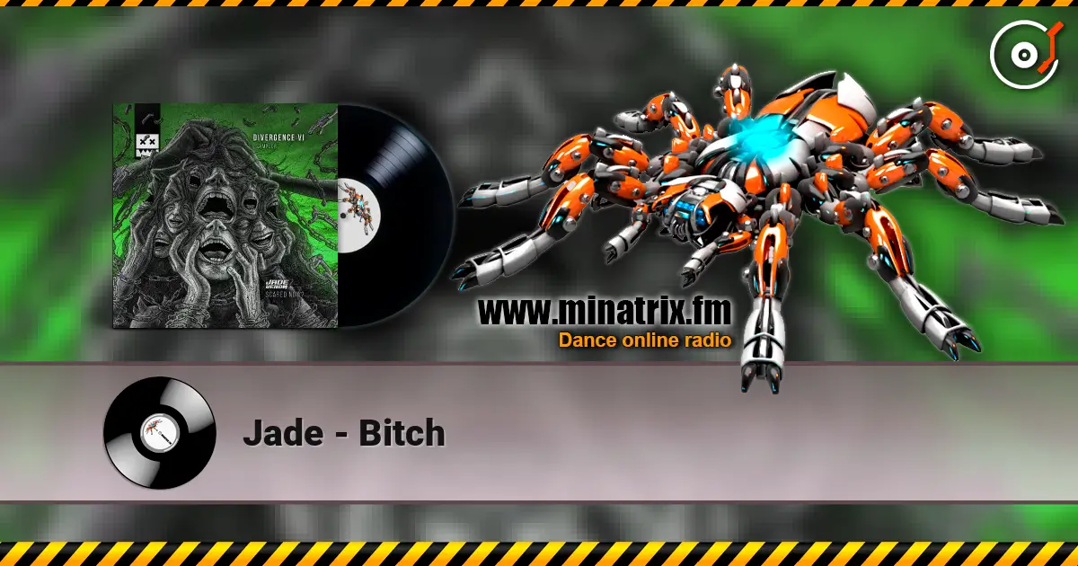 Jade - Bitch жоғары сапада онлайн тыңдау | Minatrix.FM