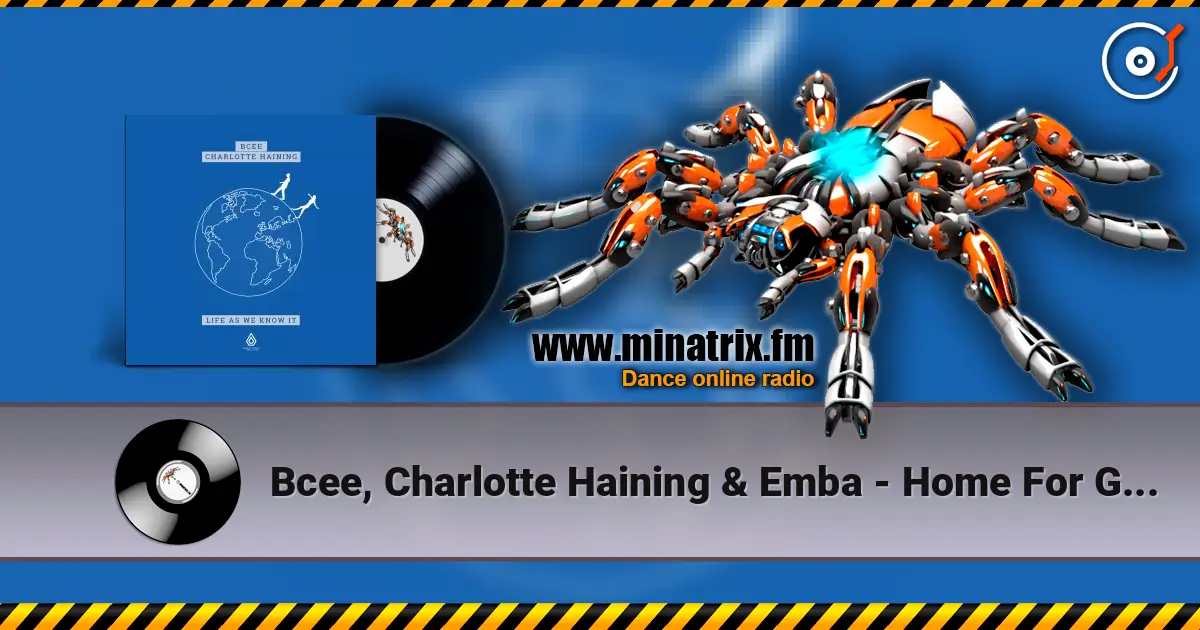 Bcee, Charlotte Haining & Emba - Home For Good жоғары сапада онлайн тыңдау | Minatrix.FM
