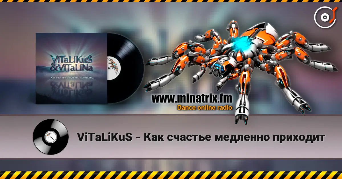 ViTaLiKuS - Как счастье медленно приходит жоғары сапада онлайн тыңдау | Minatrix.FM