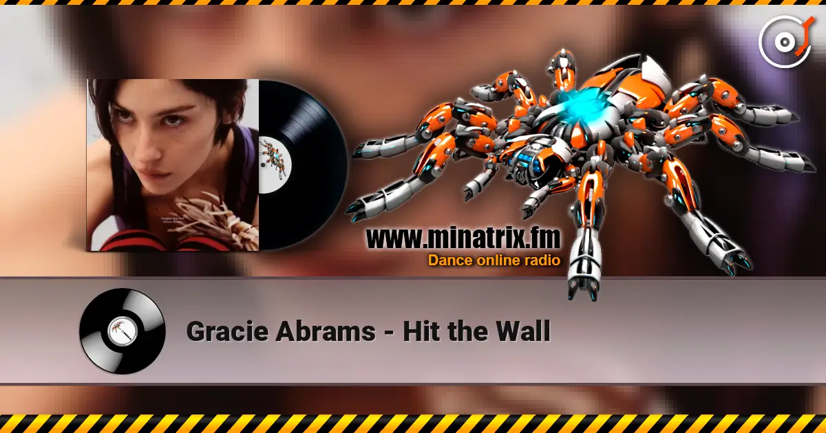 Gracie Abrams - Hit the Wall жоғары сапада онлайн тыңдау | Minatrix.FM