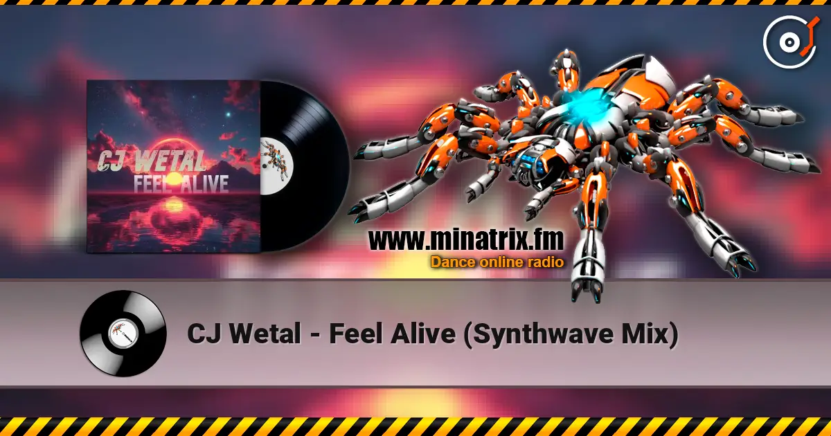 CJ Wetal - Feel Alive (Synthwave Mix) жоғары сапада онлайн тыңдау | Minatrix.FM