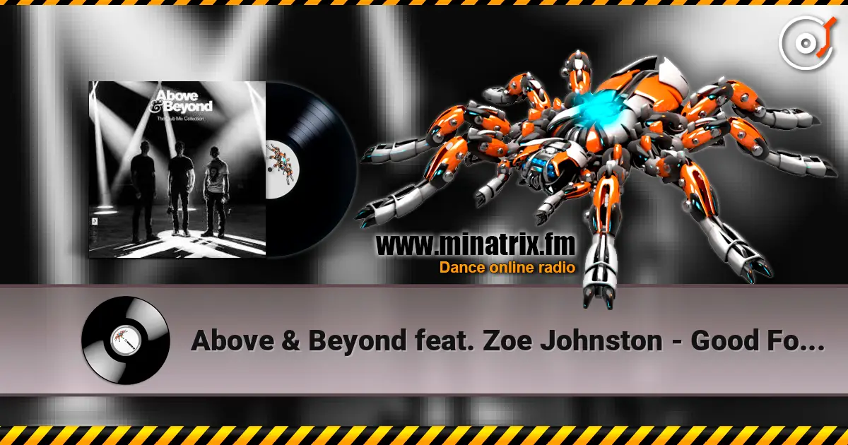 Above & Beyond feat. Zoe Johnston - Good For Me жоғары сапада онлайн тыңдау | Minatrix.FM