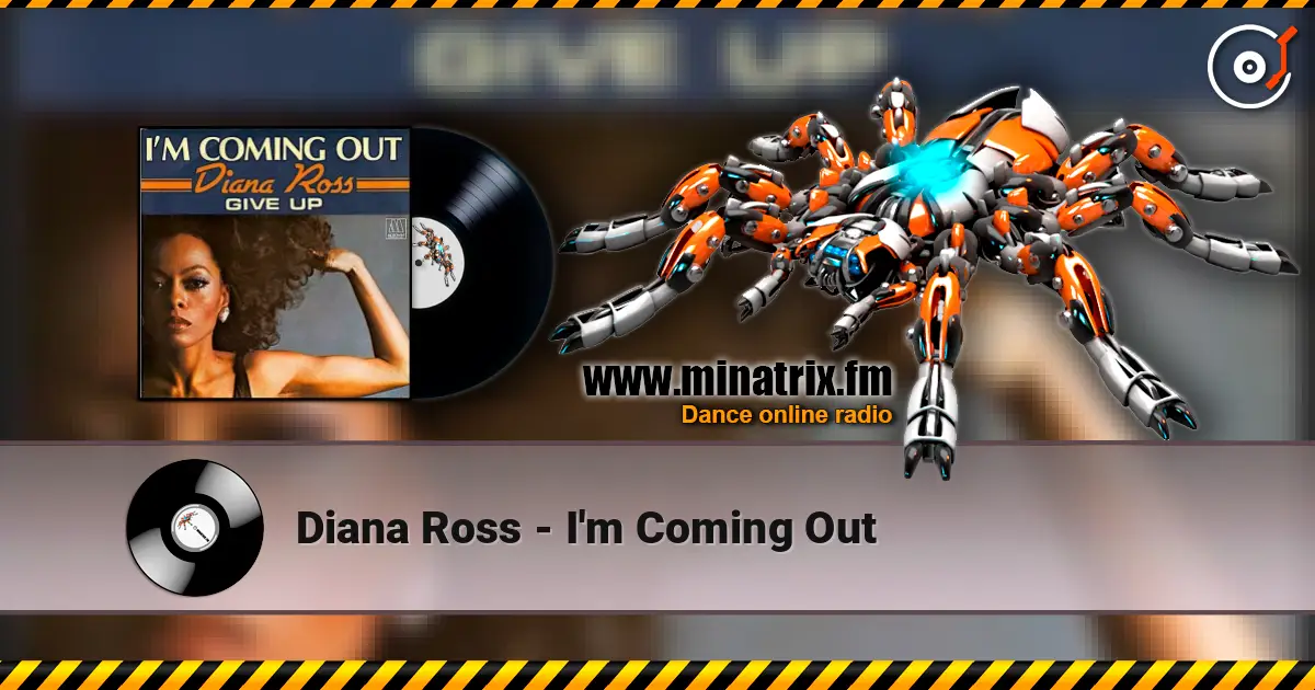 Diana Ross - I'm Coming Out жоғары сапада онлайн тыңдау | Minatrix.FM