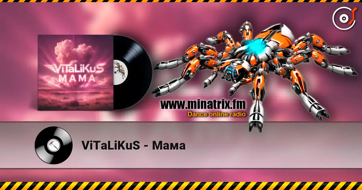 ViTaLiKuS - Мама жоғары сапада онлайн тыңдау | Minatrix.FM