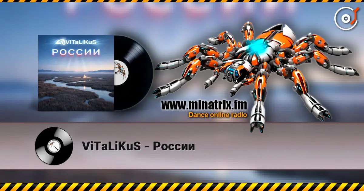 ViTaLiKuS - России жоғары сапада онлайн тыңдау | Minatrix.FM