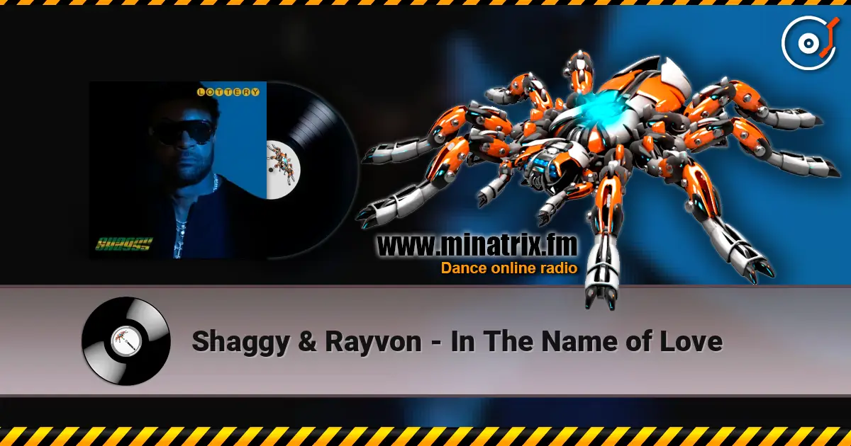 Shaggy & Rayvon - In The Name of Love жоғары сапада онлайн тыңдау | Minatrix.FM