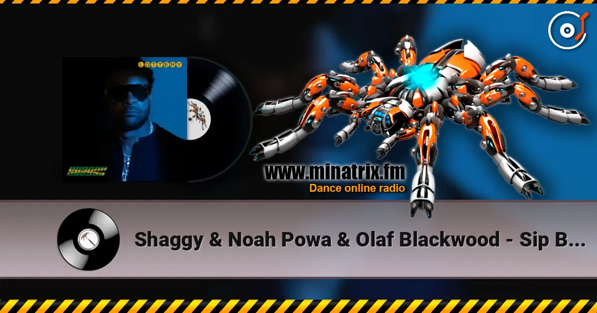 Shaggy & Noah Powa & Olaf Blackwood - Sip By Sip жоғары сапада онлайн тыңдау | Minatrix.FM