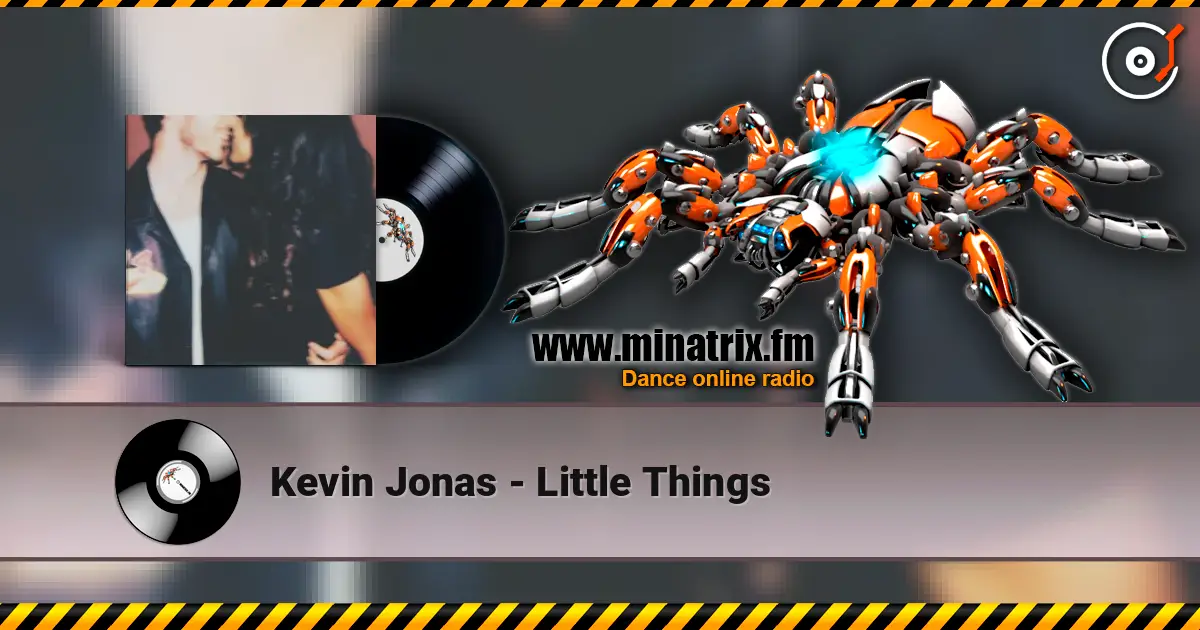 Kevin Jonas - Little Things жоғары сапада онлайн тыңдау | Minatrix.FM
