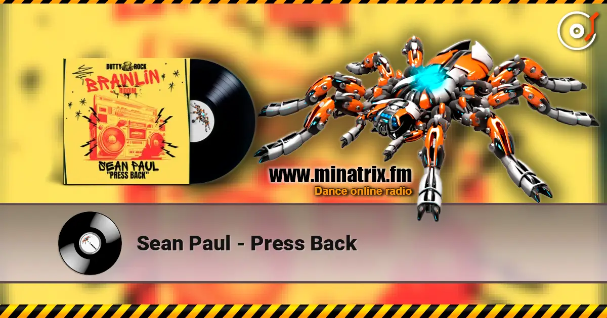 Sean Paul - Press Back жоғары сапада онлайн тыңдау | Minatrix.FM