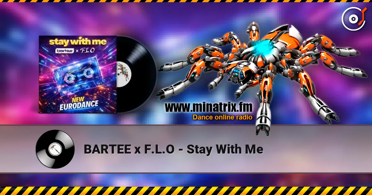 BARTEE x F.L.O - Stay With Me жоғары сапада онлайн тыңдау | Minatrix.FM