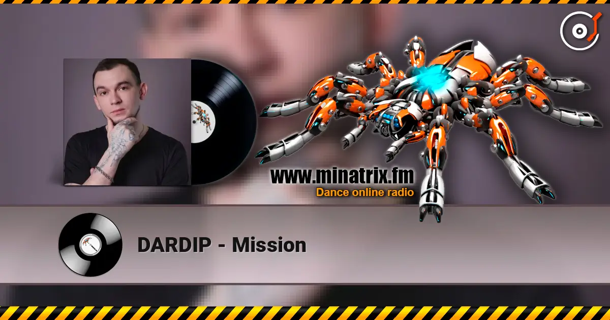 DARDIP - Mission жоғары сапада онлайн тыңдау | Minatrix.FM