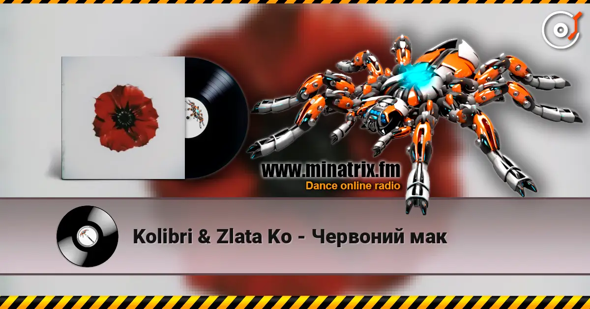 Kolibri & Zlata Ko - Червоний мак жоғары сапада онлайн тыңдау | Minatrix.FM