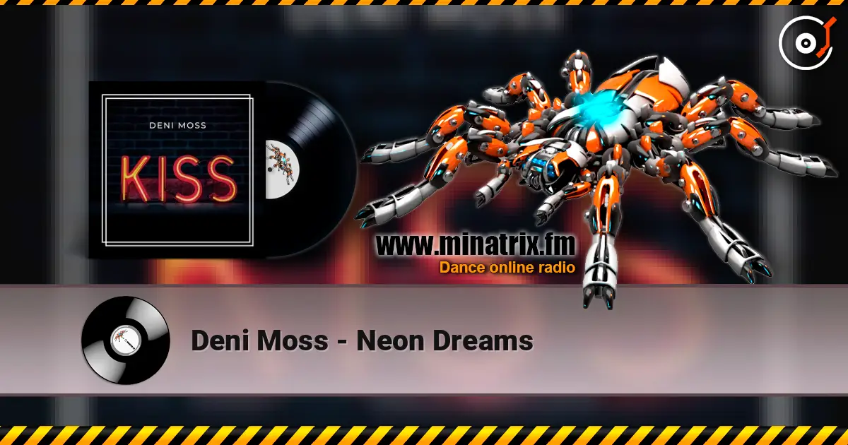 Deni Moss - Neon Dreams жоғары сапада онлайн тыңдау | Minatrix.FM