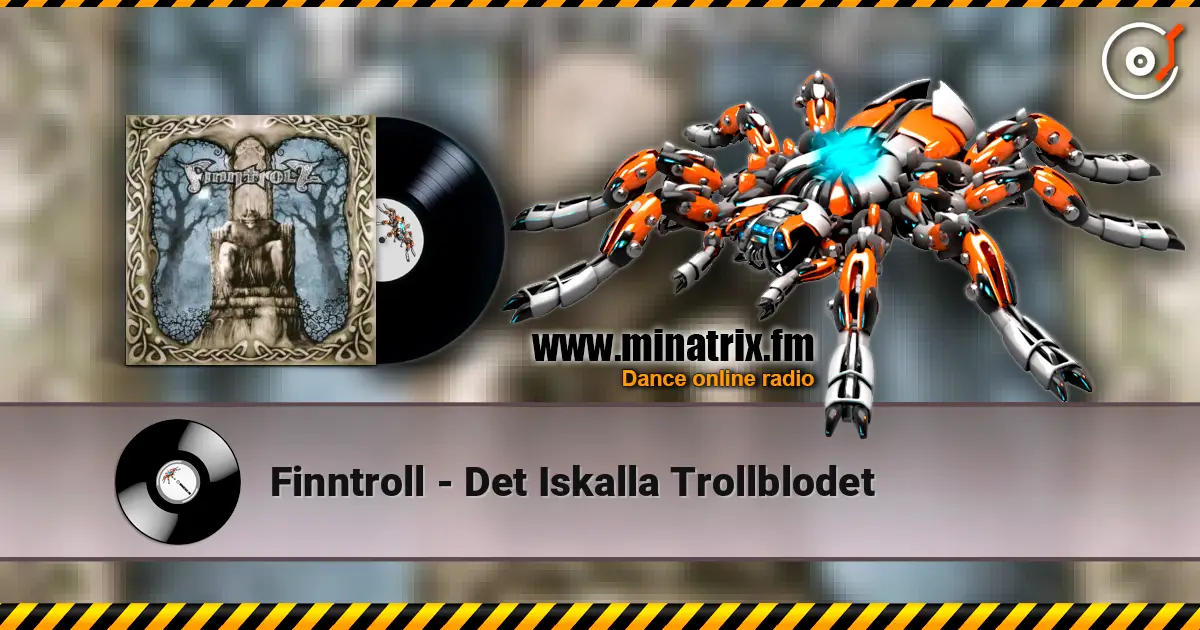 Finntroll - Det Iskalla Trollblodet жоғары сапада онлайн тыңдау | Minatrix.FM