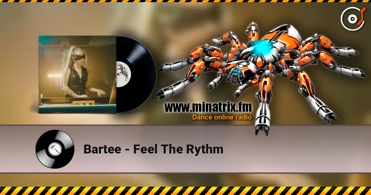Bartee - Feel The Rythm жоғары сапада онлайн тыңдау | Minatrix.FM
