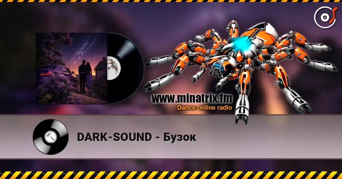 DARK-SOUND - Бузок жоғары сапада онлайн тыңдау | Minatrix.FM