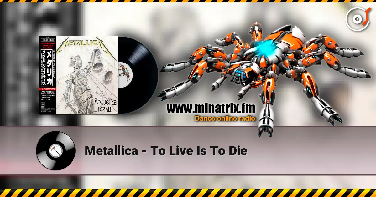 Metallica - To Live Is To Die жоғары сапада онлайн тыңдау | Minatrix.FM