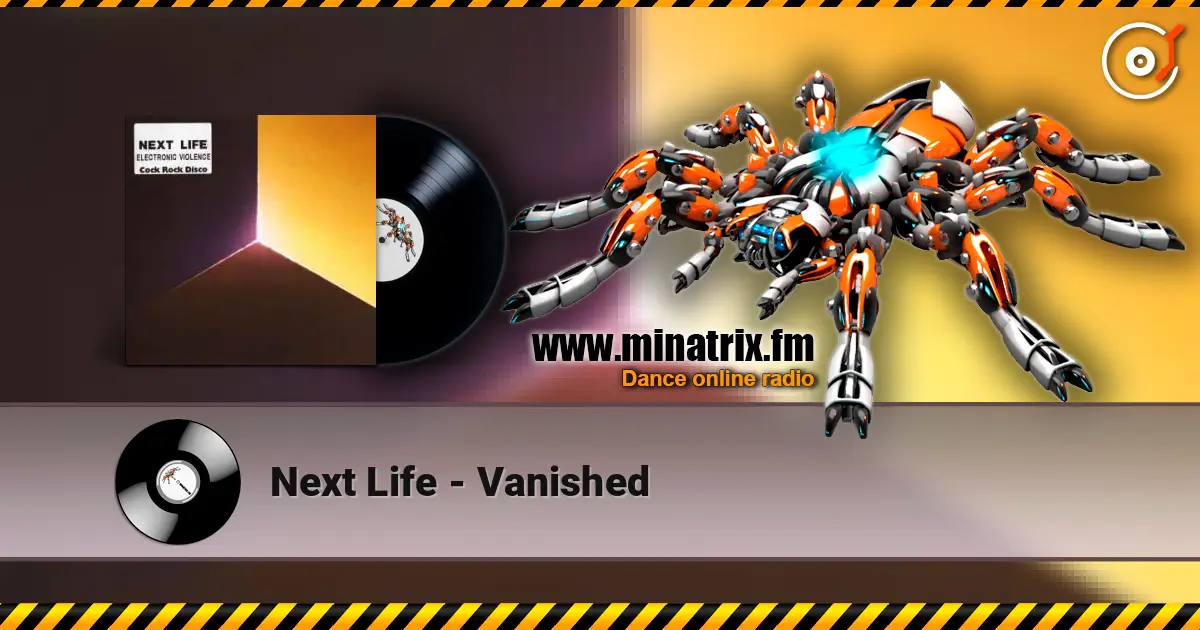 Next Life - Vanished жоғары сапада онлайн тыңдау | Minatrix.FM