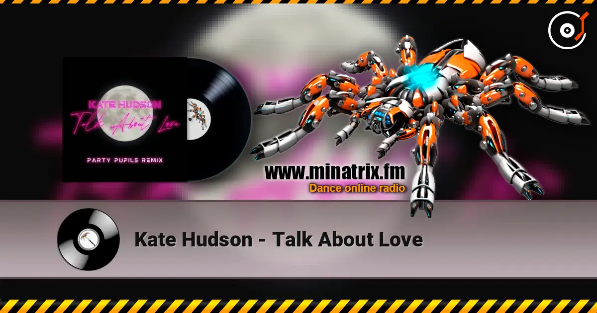 Kate Hudson - Talk About Love жоғары сапада онлайн тыңдау | Minatrix.FM
