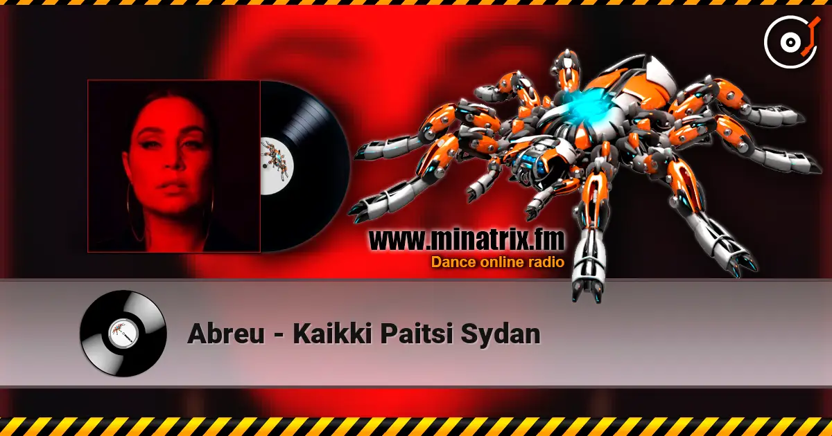 Abreu - Kaikki Paitsi Sydan жоғары сапада онлайн тыңдау | Minatrix.FM