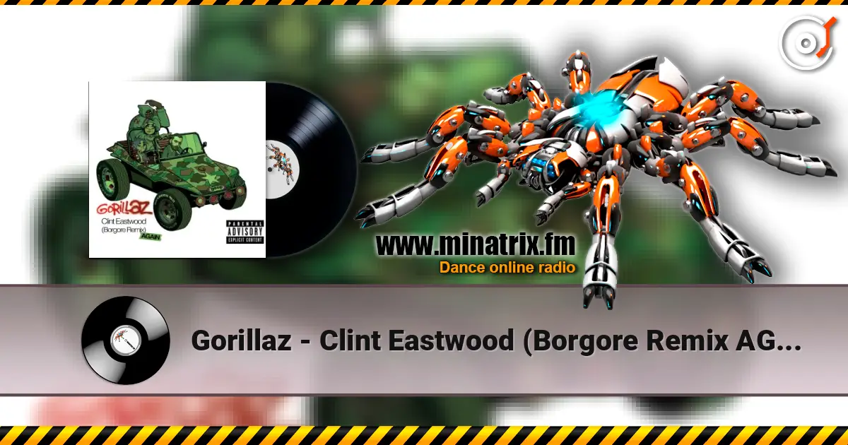 Gorillaz - Clint Eastwood (Borgore Remix AGAIN) жоғары сапада онлайн тыңдау | Minatrix.FM