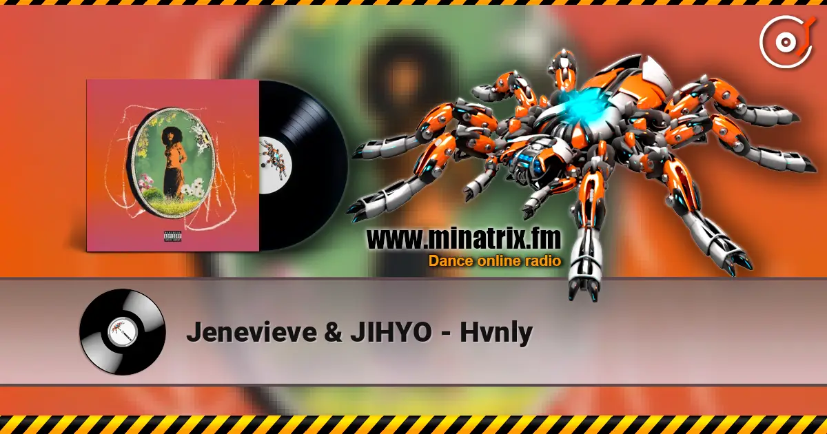 Jenevieve & JIHYO - Hvnly жоғары сапада онлайн тыңдау | Minatrix.FM