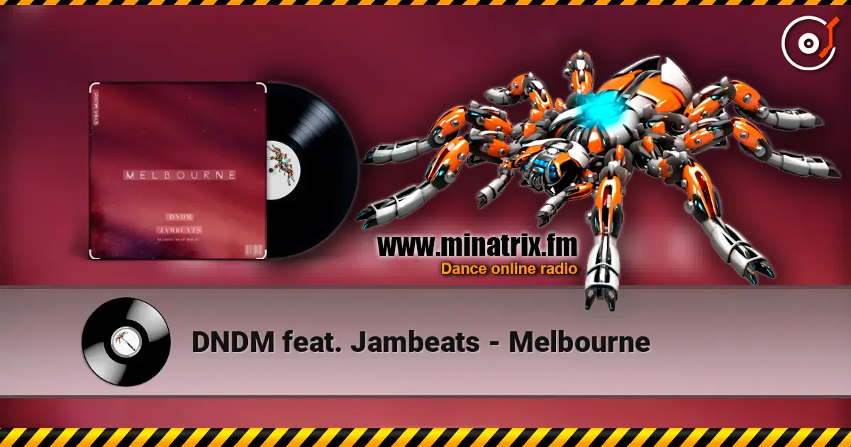 DNDM feat. Jambeats - Melbourne жоғары сапада онлайн тыңдау | Minatrix.FM